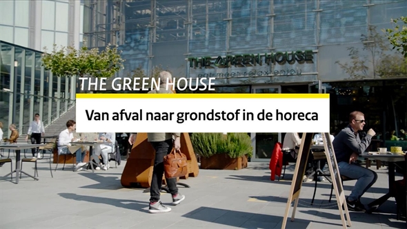 Video The Green House. Van afval naar grondstof in de horeca